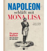 Reise Napoleon schläft mit Mona Lisa Atelier am stei