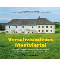 Bildbände Verschwundenes Mostviertel Edition Winkler-Hermaden