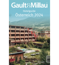 Hotel- und Restaurantführer Gault&Millau Hotelguide Österreich 2024 KMH Media Consulting