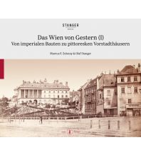 Reiseführer Das Wien von Gestern (I) Stanger Verlag