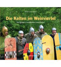 Travel Guides Die Kelten im Weinviertel Edition Winkler-Hermaden