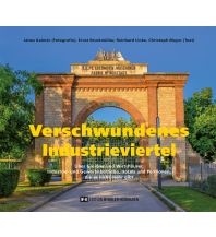 Reiseführer Verschwundenes Industrieviertel Edition Winkler-Hermaden