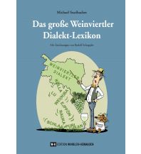 Phrasebooks Das große Weinviertler Dialekt-Lexikon Edition Winkler-Hermaden