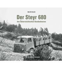 Motorcycling Der Steyr 680 des Österreichischen Bundesheeres Edition Winkler-Hermaden