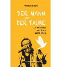 Travel Literature Der Mann mit der Taube Edition Winkler-Hermaden