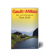 Hotel- and Restaurantguides Gault&Millau Alm- und Hüttenguide Tirol 2025 KMH Media Consulting