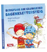 Outdoor Kinderbücher Bergfloh am Glungezer Sagenklettersteig Bergfloh Verlag