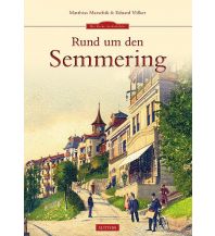Illustrated Books Rund um den Semmering Sutton Verlag GmbH