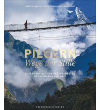 Climbing Stories Pilgern – Wege der Stille Frederking & Thaler Verlag GmbH