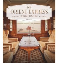 Railway Der Orient-Express Frederking & Thaler Verlag GmbH