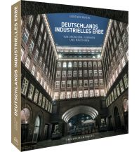 Illustrated Books Deutschlands industrielles Erbe Frederking & Thaler Verlag GmbH