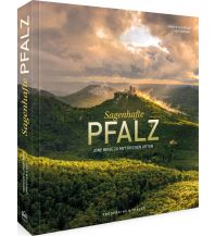 Reise Sagenhafte Pfalz Frederking & Thaler Verlag GmbH