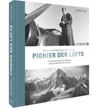 Aviation Wulf-Diether Graf zu Castell – Pionier der Lüfte Frederking & Thaler Verlag GmbH