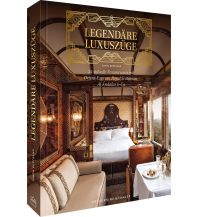 Eisenbahn Legendäre Luxuszüge Frederking & Thaler Verlag GmbH