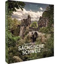 Outdoor Bildbände Sagenhafte Sächsische Schweiz Frederking & Thaler Verlag GmbH