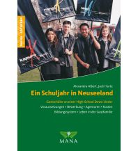 Reiseführer Ein Schuljahr in Neuseeland MANA-Verlag