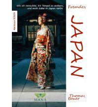 Travel Guides Japan Fremdes Japan MANA-Verlag