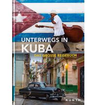 Bildbände Unterwegs in Kuba Wolfgang Kunth GmbH & Co KG