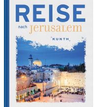 Bildbände Reise nach Jerusalem Wolfgang Kunth GmbH & Co KG