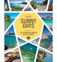 Bildbände Sunny Days – Die schönsten Inseln im Mittelmeer Wolfgang Kunth GmbH & Co KG