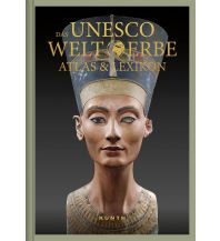 Illustrated Books Das UNESCO Welterbe – Atlas & Lexikon Wolfgang Kunth GmbH & Co KG