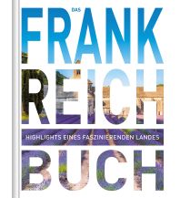 Bildbände Das Frankreich Buch Wolfgang Kunth GmbH & Co KG