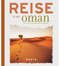 Illustrated Books Reise in den Oman & die Vereinigten Arabischen Emirate Wolfgang Kunth GmbH & Co KG