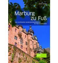 Reiseführer Marburg zu Fuß Societäts Verlag