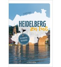 Reiseführer Heidelberg zu Fuß Societäts Verlag