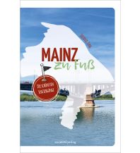 Travel Guides Mainz zu Fuß Societäts Verlag