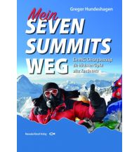 Climbing Stories Mein SEVEN SUMMITS WEG Manuela Kinzel Verlag