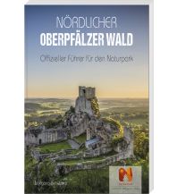 Reiseführer Deutschland Nördlicher Oberpfälzer Wald Buch- & Kunstverlag Oberpfalz