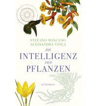 Die Intelligenz der Pflanzen Kunstmann Verlag