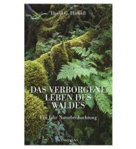 Nature and Wildlife Guides Das verborgene Leben des Waldes Kunstmann Verlag
