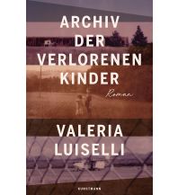 Reiselektüre Archiv der verlorenen  Kinder Kunstmann Verlag