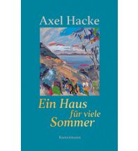 Travel Literature Ein Haus für viele Sommer Kunstmann Verlag