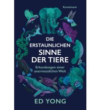 Nature and Wildlife Guides Die erstaunlichen Sinne der Tiere Kunstmann Verlag