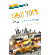 Travel Guides New York - Stadtabenteuer Reiseführer Michael Müller Verlag Michael Müller Verlag GmbH.