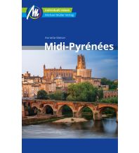 Travel Guides France Midi-Pyrénées Reiseführer Michael Müller Verlag Michael Müller Verlag GmbH.