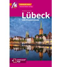 Lübeck MM-City – inkl. Travemünde Reiseführer Michael Müller Verlag Michael Müller Verlag GmbH.