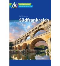 Reiseführer Frankreich Südfrankreich Reiseführer Michael Müller Verlag Michael Müller Verlag GmbH.