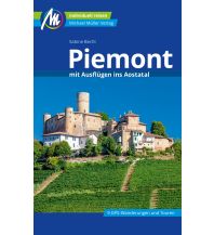 Travel Guides Italy Piemont mit Ausflügen ins Aostatal Reiseführer Michael Müller Verlag Michael Müller Verlag GmbH.