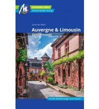 Travel Guides Limousin & Auvergne - Zentralmassiv Reiseführer Michael Müller Verlag Michael Müller Verlag GmbH.