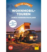 Yes we camp! Wohnmobil-Touren durch Norddeutschland ADAC Buchverlag