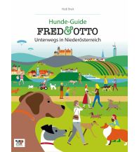 Reiseführer FRED & OTTO unterwegs in Niederösterreich Fred & Otto - Der Hundeverlag