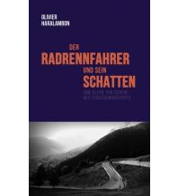 Raderzählungen Der Radrennfahrer und sein Schatten Covadonga Verlag