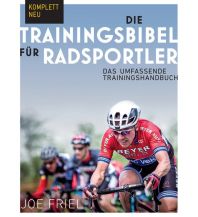 Radtechnik Die Trainingsbibel für Radsportler Covadonga Verlag