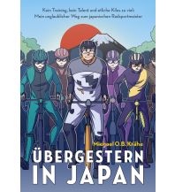 Raderzählungen Übergestern in Japan Covadonga Verlag