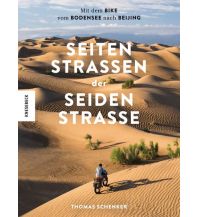Cycling Stories Seitenstraßen der Seidenstraße Knesebeck Verlag