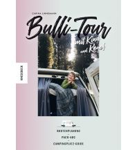 Bulli-Tour mit Kind und Kegel Knesebeck Verlag